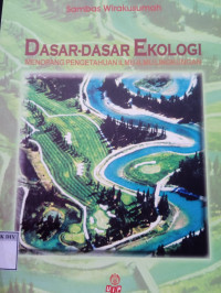 DASAR-DASAR EKOLOGI MENOPANG PENGETAHUAN ILMU-ILMU LINGKUNGAN