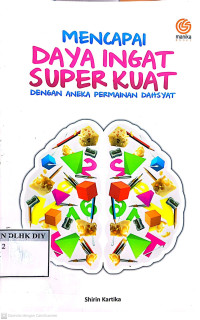 MENCAPAI DAYA INGAT SUPER KUAT DENGAN ANEKA PERMAINAN DAHSYAT