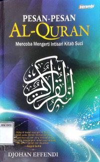 PESAN-PESAN AL-QURAN Mencoba Mengerti Intisari Kitab Suci