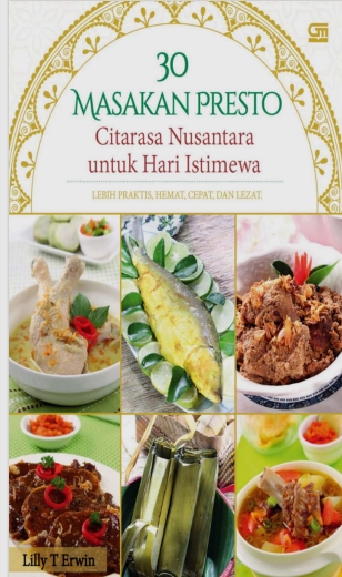 30 Masakan Presto Citarasa Nusantara untuk Hari Istimewah