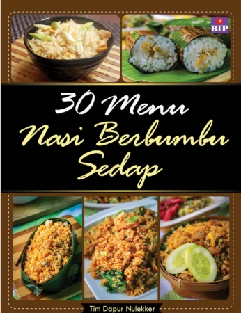30 Menu Nasi Berbumbu Sedap (Tim Dapur Nulekker)