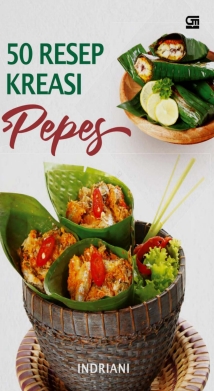 50 Resep Kreasi Pepes (Indriani)