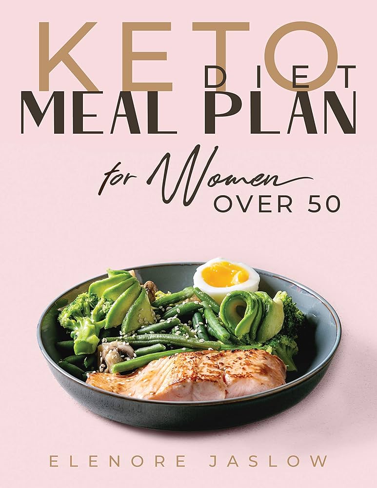 Keto Diet Meal Plan For Woman Over 50