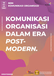 KOMUNIKASI ORGANISASI DALAM ERA POST-MODERN