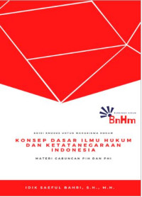 KONSEP DASAR ILMU HUKUM DAN KETATANEGARAAN INDONESIA