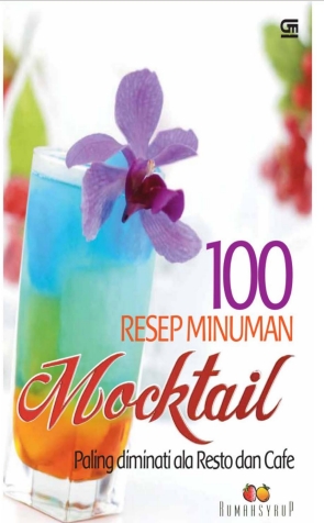 100 Resep Minuman Mocktail Paling Diminati ala resto dan cafe