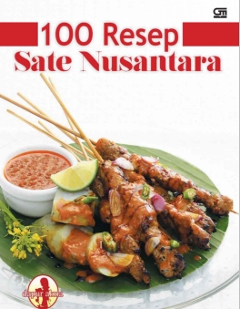 100 Resep Sate Nusantara (Dapur Alma)