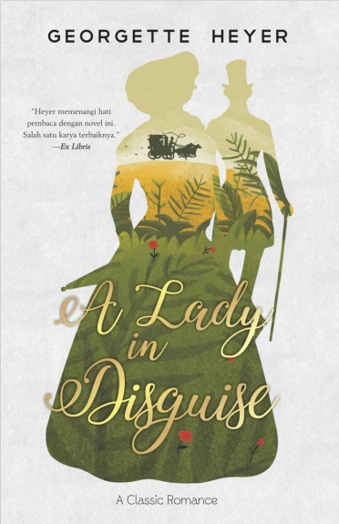 A Lady in Disguise by Georgette Heyer